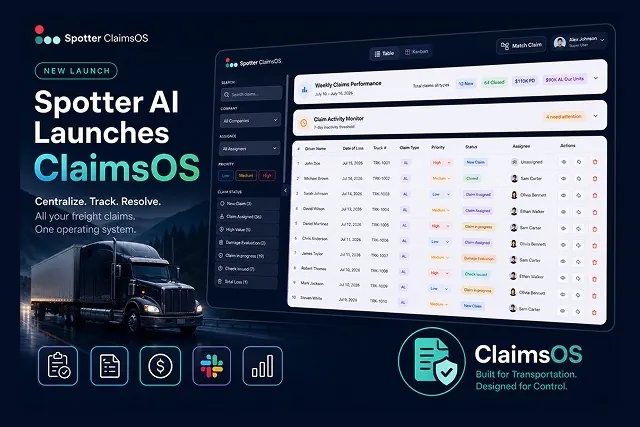 Spotter AI Launches ClaimsOS to Centralize Insurance Claims Management for Freight Transportation Teams