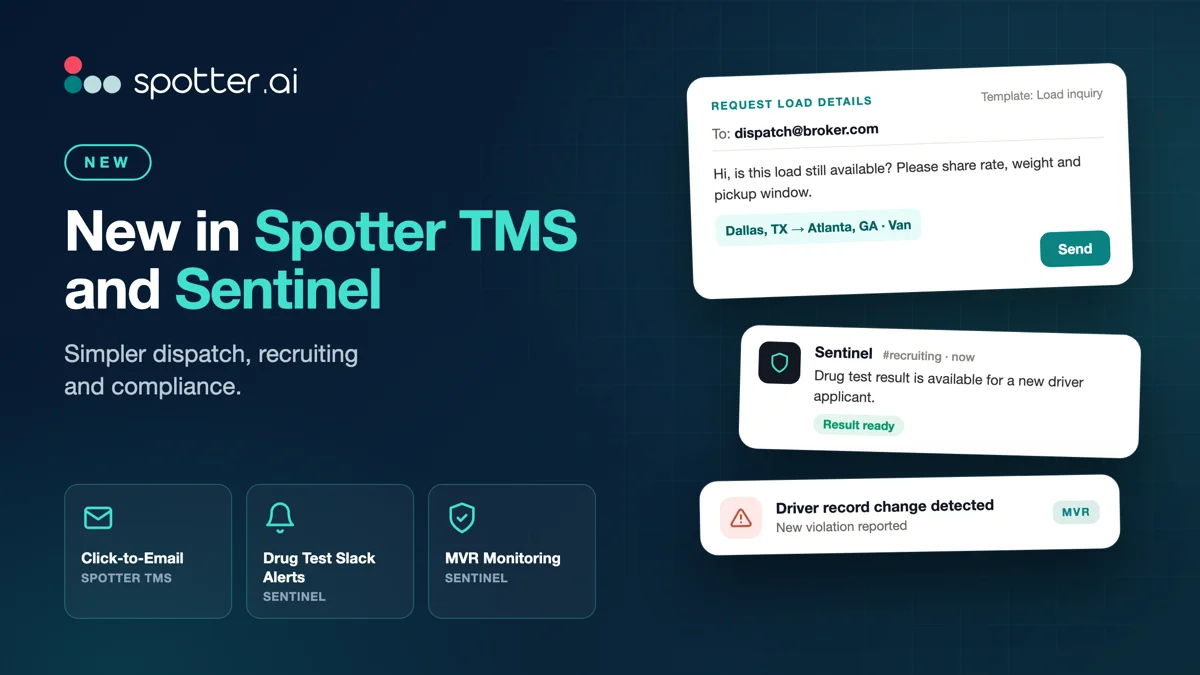 Spotter AI Introduces New Spotter TMS and Sentinel Features to Simplify Dispatch and Compliance